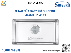 Chậu Rửa Bát 1 hố Shigeru -  LE JSN – K 3F FS - Hố tròn - Bề mặt LE độc quyền